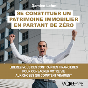 Se constituer un patrimoine immobilier en partant de zéro