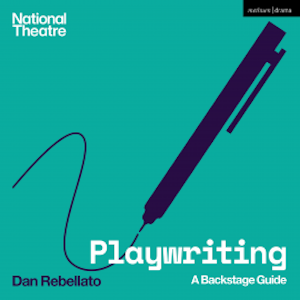 Playwriting, Dan Rebellato