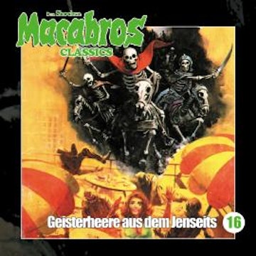 Macabros - Classics, Folge 16: Geisterheere aus dem Jenseits