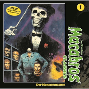 Der Monstermacher (Macabros Classics 1)