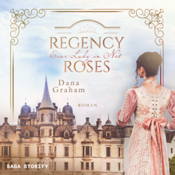 Regency Roses. Eine Lady in Not