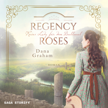 Regency Roses. Keine Lady für den Ballsaal