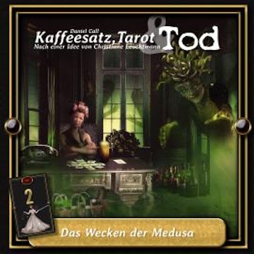 Kaffeesatz, Tarot & Tod, Folge 2: Das Wecken der Medusa