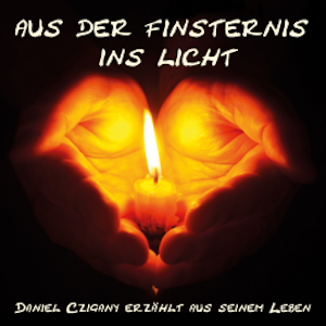 Aus der Finsternis ins Licht