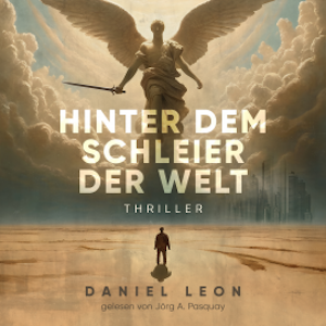 Hinter dem Schleier der Welt: Thriller