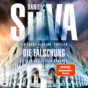 Die Fälschung (Gabriel Allon 22) [ungekürzt]