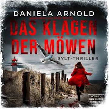 Das Klagen der Möwen - Sylt-Thriller (ungekürzt)