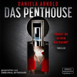 Das Penthouse - Psychothriller (ungekürzt)