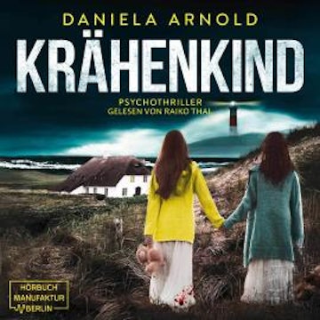 Krähenkind - Psychothriller (ungekürzt)