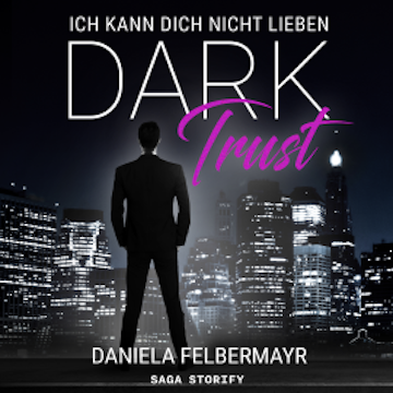 Dark Trust - Ich kann dich nicht lieben