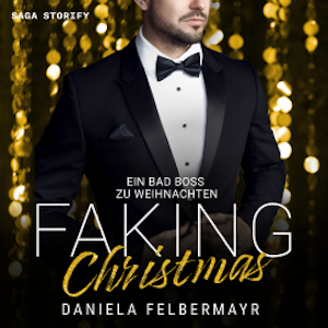 Faking Christmas 2: Ein Bad Boss zu Weihnachten