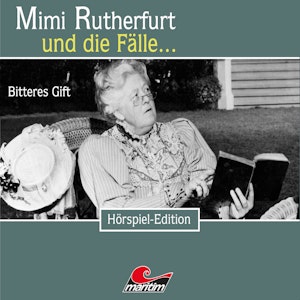 Bitteres Gift (Mimi Rutherfurt und die Fälle... 29)