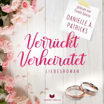 Verrückt verheiratet (Liebesglück 1)