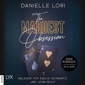 The Maddest Obsession - Made-Reihe, Teil 2 (Ungekürzt), Danielle Lori