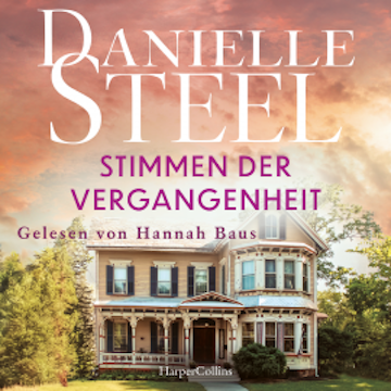 Stimmen der Vergangenheit audiobook, Danielle Steel