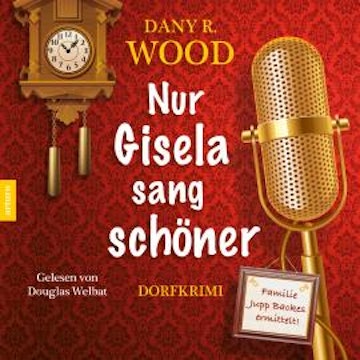 Nur Gisela sang schöner (ungekürzt)