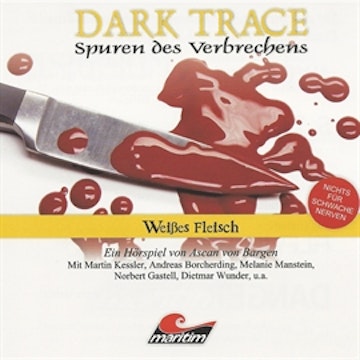 Weißes Fleisch (Dark Trace 7)