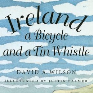 Ireland, a Bicycle, and a Tin Whistle (Unabridged)