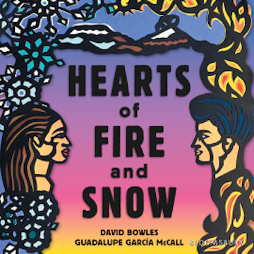 Hearts of Fire and Snow audiobook, David Bowles