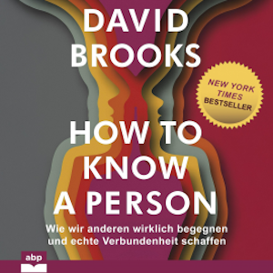 How to know a person, David Brooks