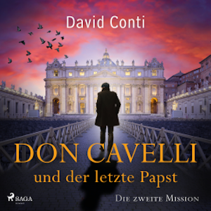 Don Cavelli und der letzte Papst: Die zweite Mission