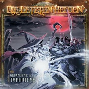 Die Letzten Helden, Folge 17: Gefangene des Imperiums