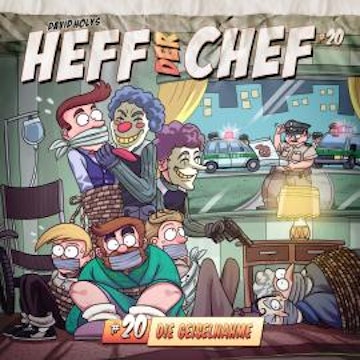 Heff der Chef, Folge 20: Die Geiselnahme