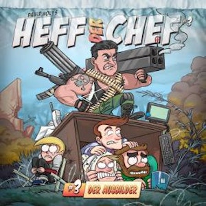 Heff der Chef, Folge 3: Der Ausbilder