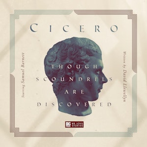 Cicero - Though Scoundrels Are Discovered