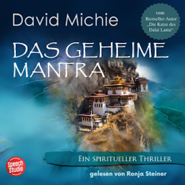 Das geheime Mantra: Ein spiritueller Tibet-Thriller, David Michie