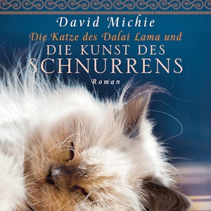 Die Katze des Dalai Lama und die Kunst des Schnurrens