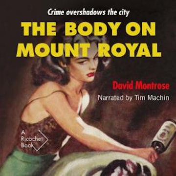 The Body on Mount Royal (Unabridged)