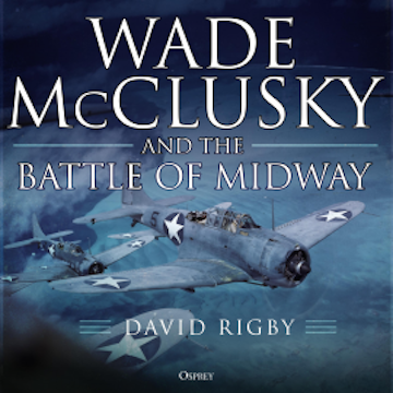 Wade McClusky and the Battle of Midway