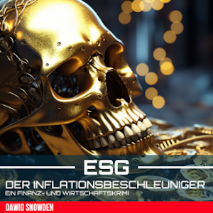 ESG - Der Inflationsbeschleuniger