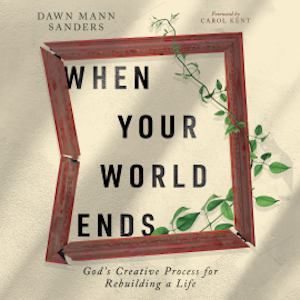 When Your World Ends, Dawn Mann Sanders