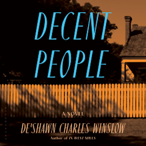 Decent People, De'Shawn Charles Winslow