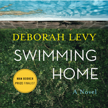 Swimming Home audiobook, Deborah Levy
