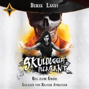 Bis zum Ende - Skulduggery Pleasant, Teil 15 (gekürzt)