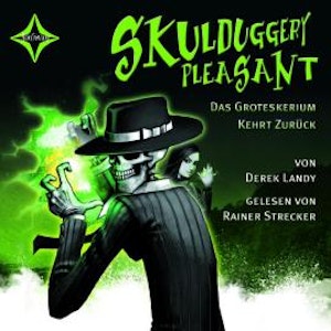 Das Groteskerium kehrt zurück - Skulduggery Pleasant, Teil 2 (gekürzt)