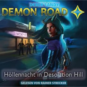 Höllennacht in Desolation Hill - Demon Road, Teil 2 (gekürzt)