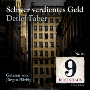 Schwer verdientes Geld - Rosenhaus 9 - Nr.6