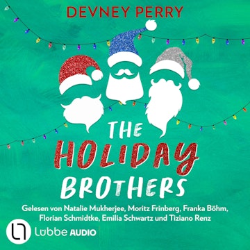 Spicy Christmas Romance - Knisternde Liebesromane für den Winter - The Holiday-Brothers-Reihe, Teil 4 (Ungekürzt) audiobook, Devney Perry