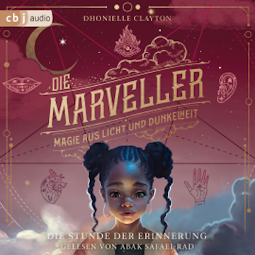 Die Marveller – Magie aus Licht und Dunkelheit - Die Stunde der Erinnerung