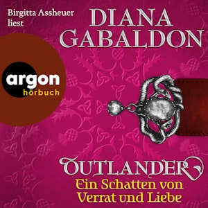 Outlander - Ein Schatten von Verrat und Liebe - Die Outlander-Saga, Band 8 (Ungekürzte Lesung)