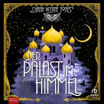 Der Palast im Himmel audiobook, Diana Wynne Jones