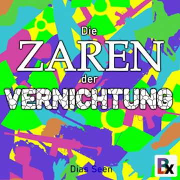 Die Zaren der Vernichtung