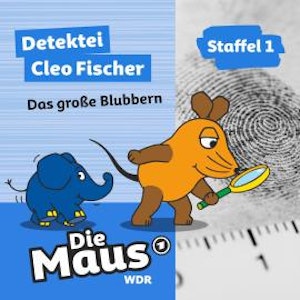 Die Maus, Detektei Cleo Fischer, Folge 3: Das große Blubbern