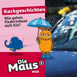 Die Maus, Kackgeschichten, Folge 17: Wie gehen Fledermäuse aufs Klo?