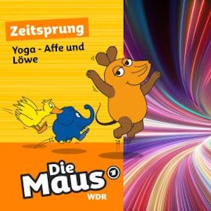 Die Maus, Zeitsprung, Folge 26: Yoga - Affe und Löwe