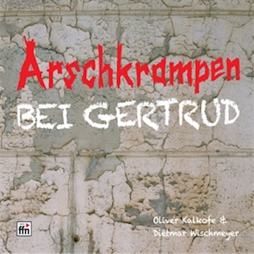 Arschkrampen: Bei Gertrud